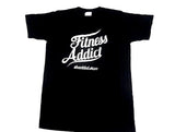 Fitness Addict T-Shirt : Black (with white letters)